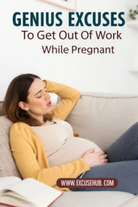 Pregnant woman resting on couch holding belly, looking tired, with text "Genius Excuses to Get Out of Work While Pregnant