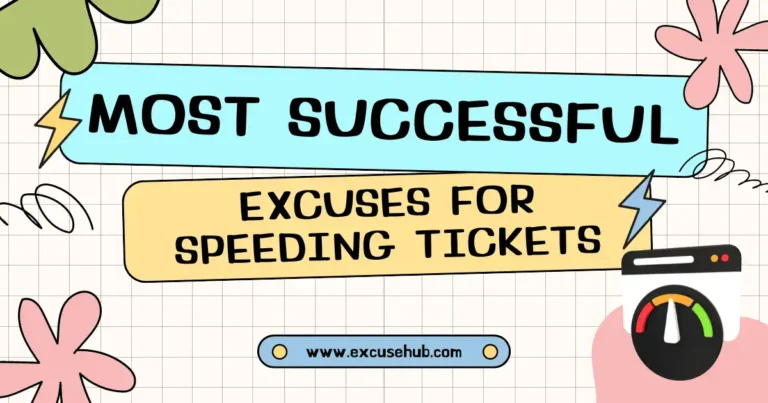 Most Successful Excuses for Speeding Ticket