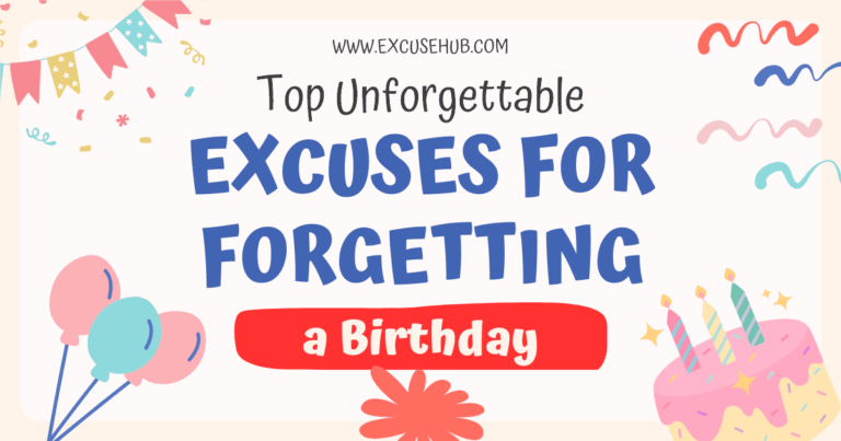 Excuses for Forgetting a Birthday