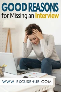 Woman sitting stressed in front of a laptop with hands on head, text overlay says "Good Reasons for Missing an Interview