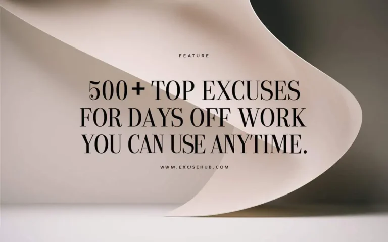 Excuses For Days Off Work