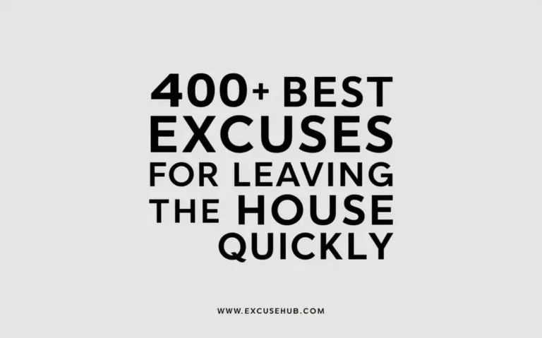 Excuses for Leaving the House