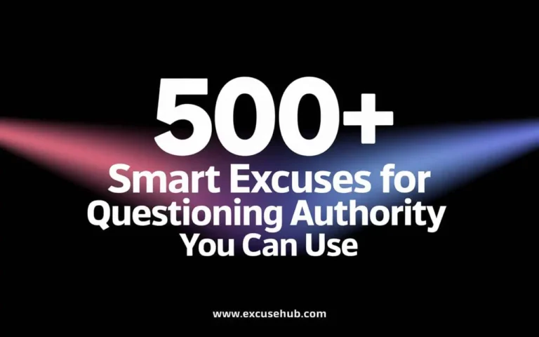 Excuses for Questioning Authority