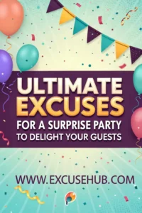 Ultimate Excuses for a Surprise Party to Delight Your Guests