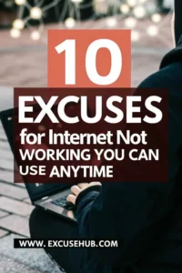 10  Excuses for Internet Not Working You Can Use Anytime