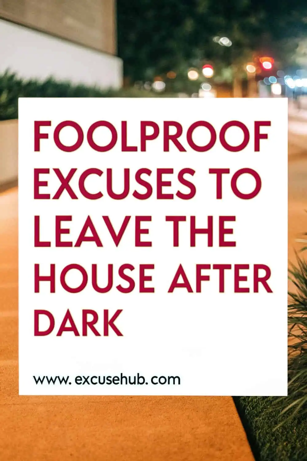 Illustration of excuses to leave the house after dark