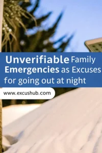 Unverifiable Family Emergencies as Excuses for Going Out at Night